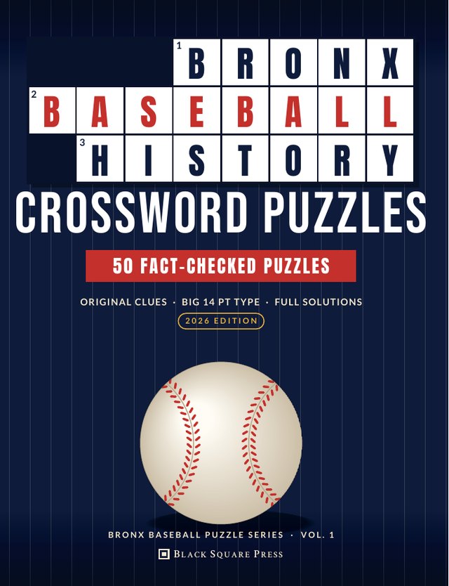 Cover of Bronx Baseball History Crossword Puzzles, 50 Fact-Checked Puzzles